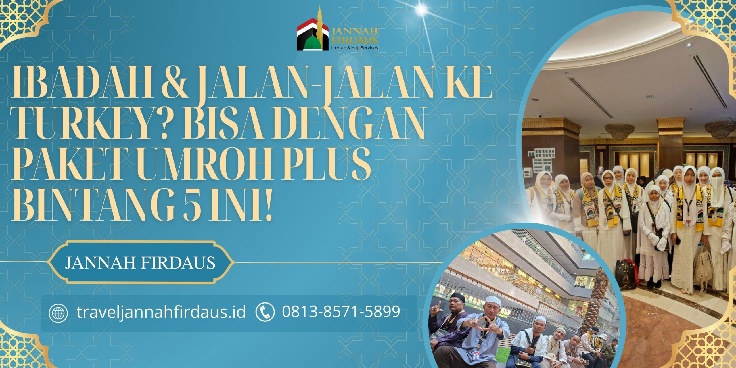 Ibadah & Jalan-Jalan ke Turkey? Bisa dengan Paket Umroh Plus Bintang 5 Ini